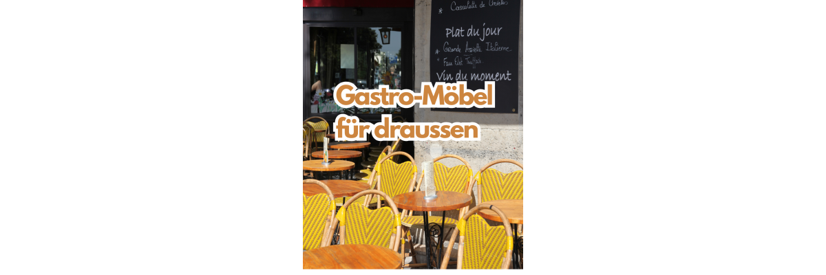 ☀️ Outdoor-Möbel für Gastronomie, Hotelterrassen &amp; Biergärten – wetterfest, langlebig &amp; flexibel - Outdoor-Möbel für Gastronomie &amp; Biergarten – Profi Qualität